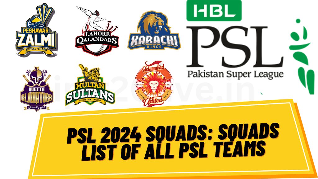 PSL 2024 Squad list, all team players in PSL 2024
