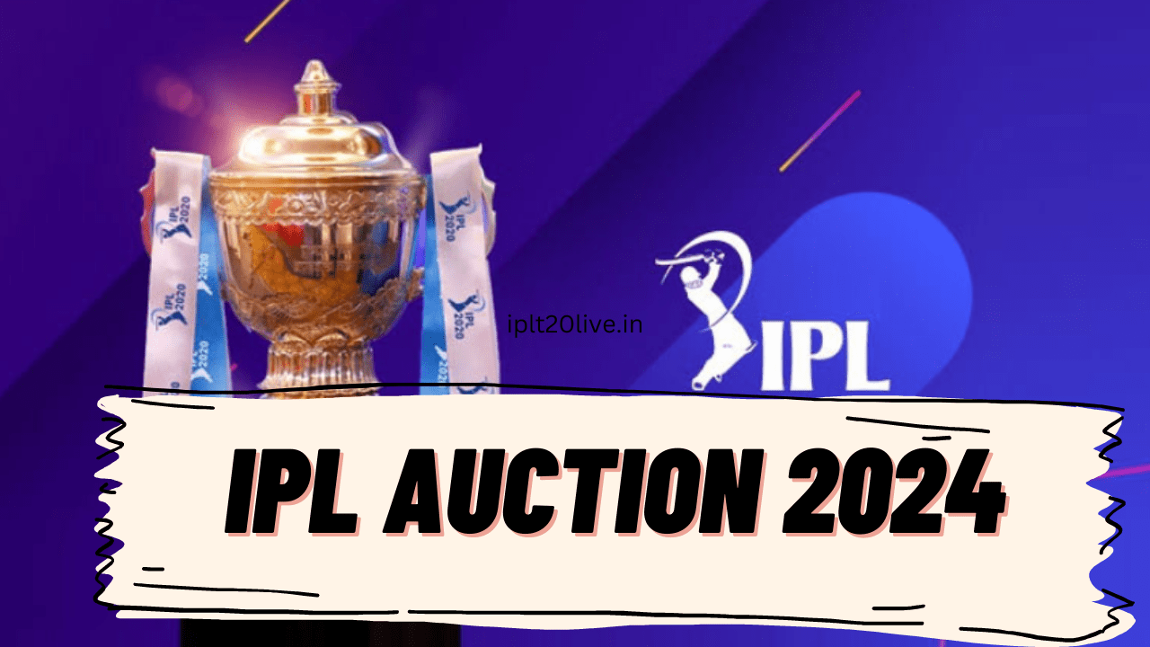 IPL 2024 Auction how to watch IPL Auction 2024