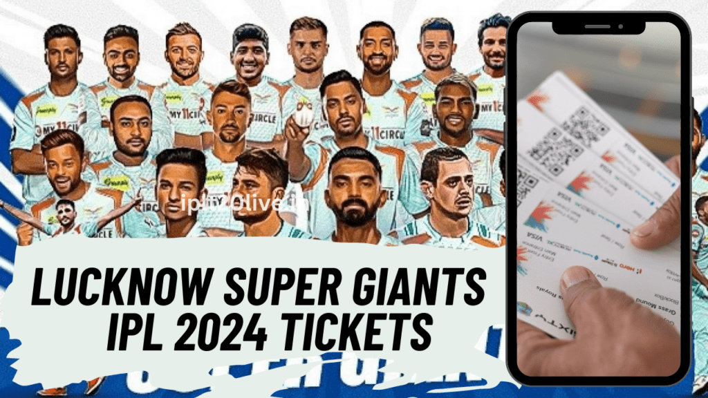 How to buy Lucknow Super Giants Ticket Online 2024 