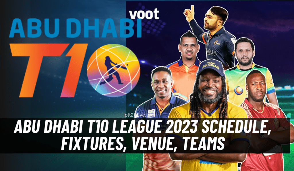 Abu Dhabi T10 League 2023 Schedule, Fixtures, Venue, Teams