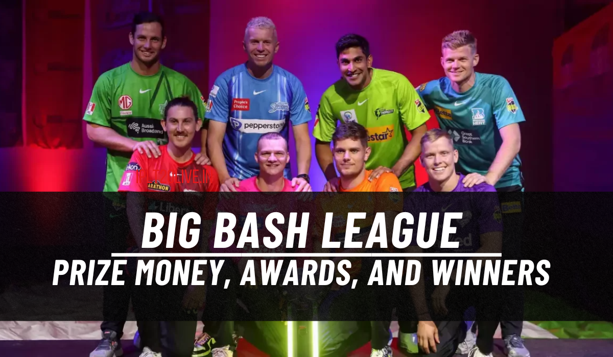 Big bash league PRize Money, awards, and winners