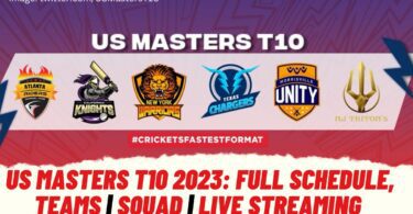 US Masters T10 2023 Full Schedule, All Teams Squad & Live Streaming Details