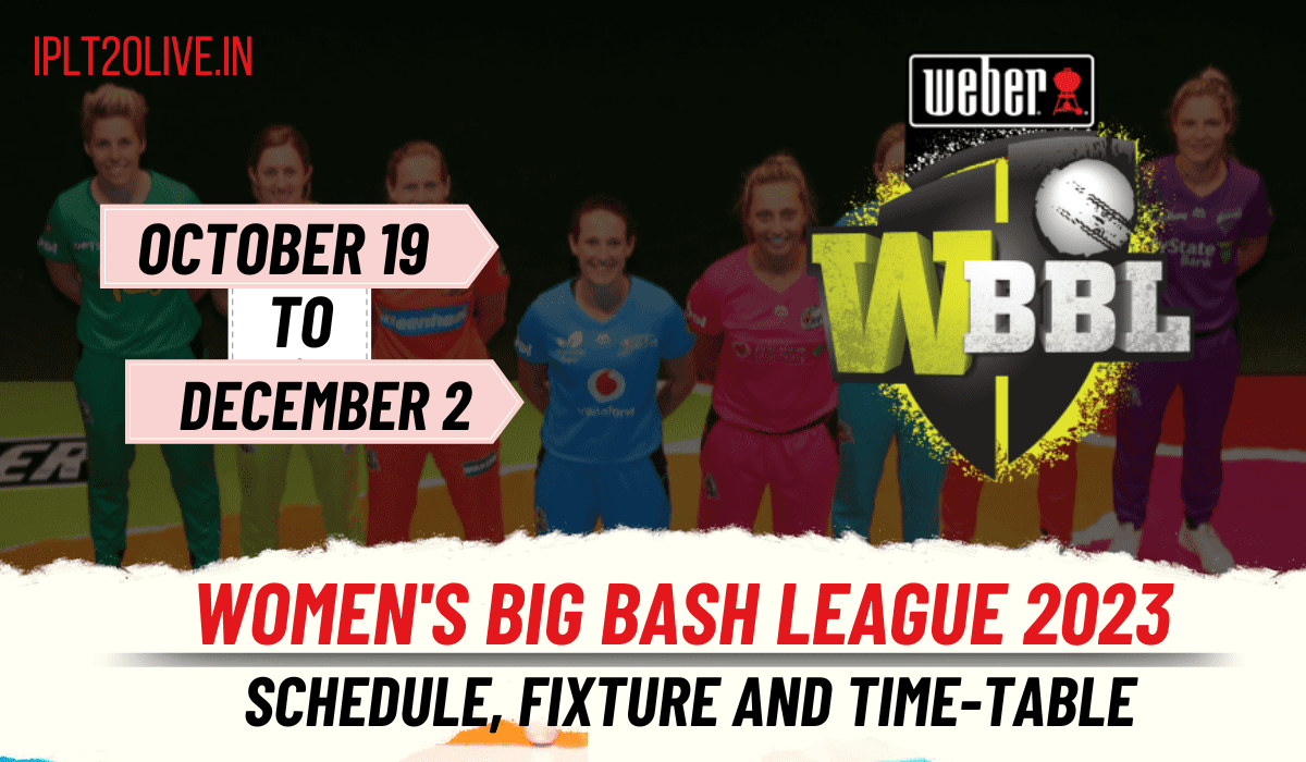 Women's Big Bash League 2023 WBBL Schedule, Fixture and Time-table