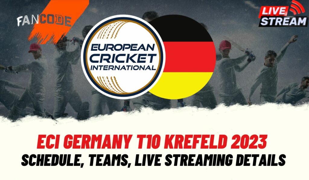 ECI Germany T10 Krefeld 2023
 Schedule, Teams, Live Streaming Details
