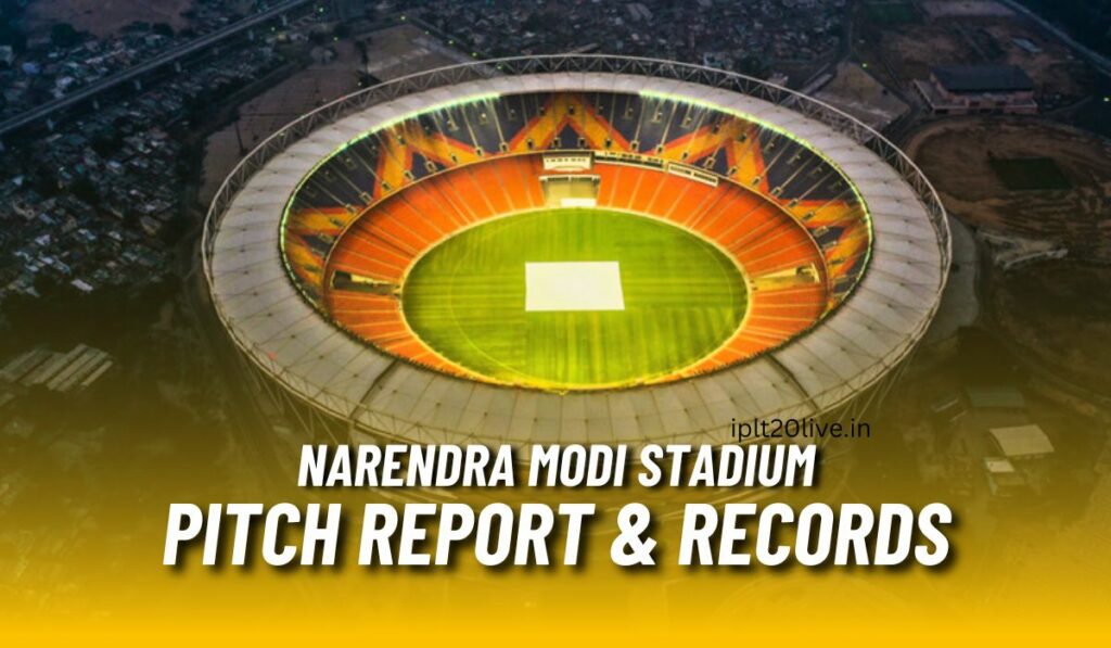 narendra modi stadium pitch report and record 2023